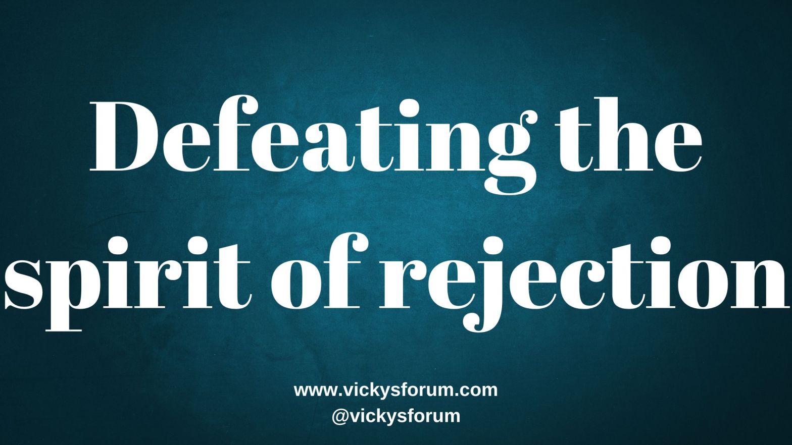 The spirit of rejection